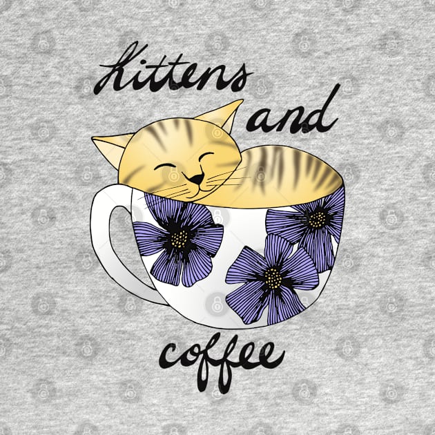 Kittens and Coffee by julieerindesigns